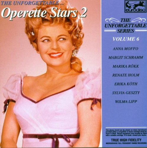 The Unforgettable - Vol. 6 (Operettenstars 2) Music