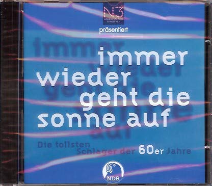 Die große Schlager-Nacht auf N3 mit Marion März und Bernd Begemann: Immer wieder geht die Sonne auf - Die tollsten Schlager der 60er Jahre Music