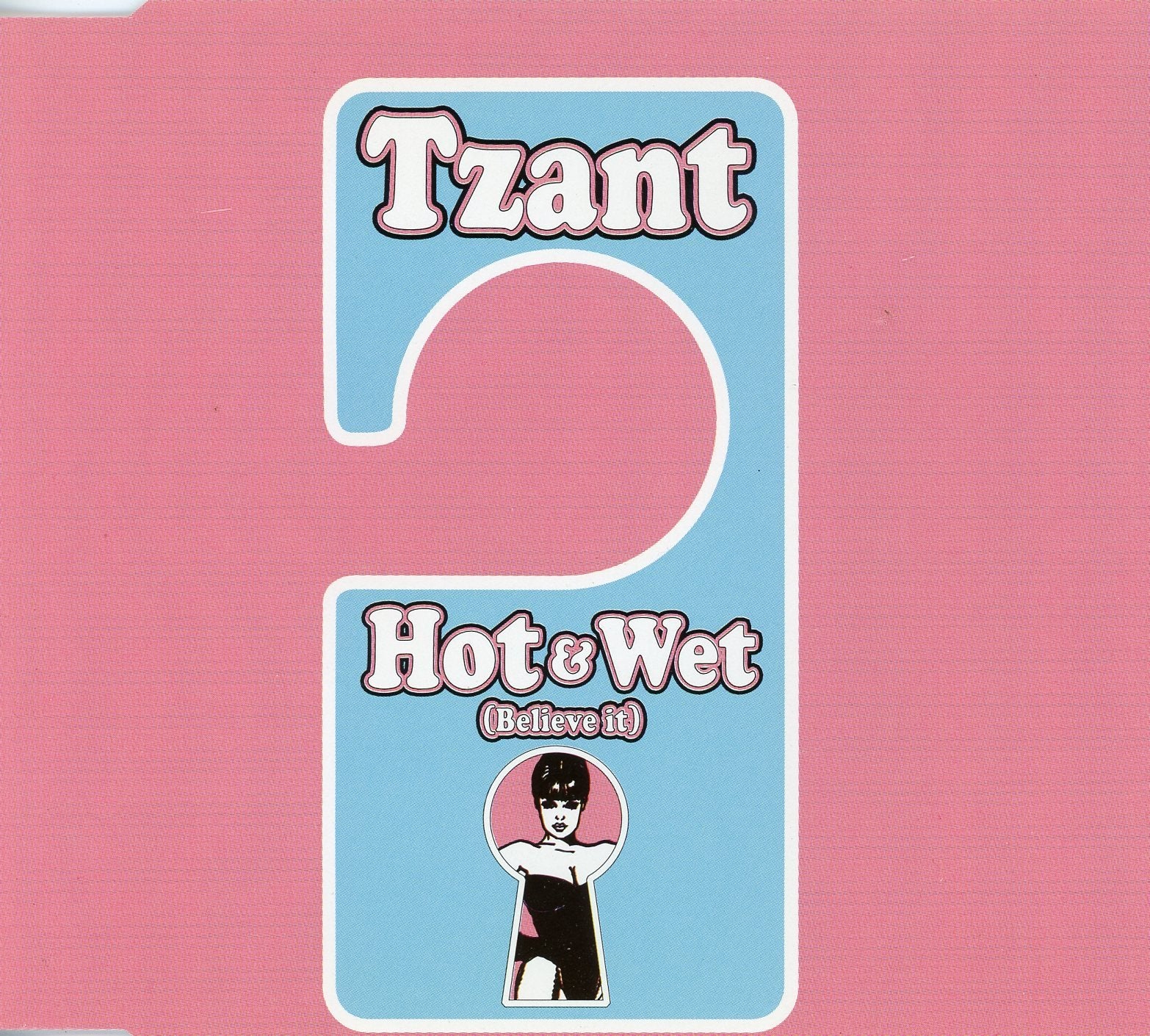 Product Image: Hot & Wet (Believe It)