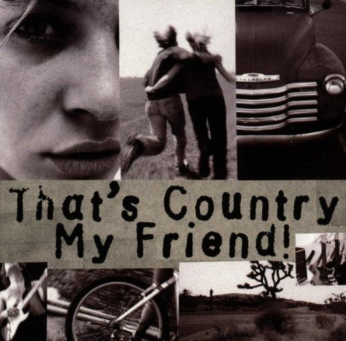 That'S Country My Friend Country & Folk