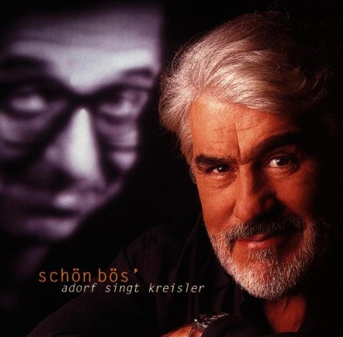 Schön bös' - Adorf singt Kreisler Classical