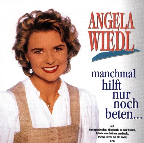 Manchmal Hilft Nur Noch Beten German Schlager & Volksmusik