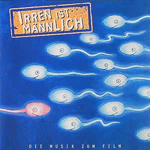 Irren Ist Männlich Soundtracks & Musicals