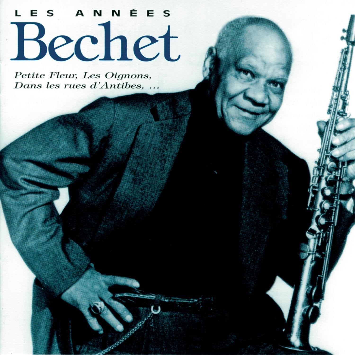Sidney Bechet - Les Annees Bechet Jazz