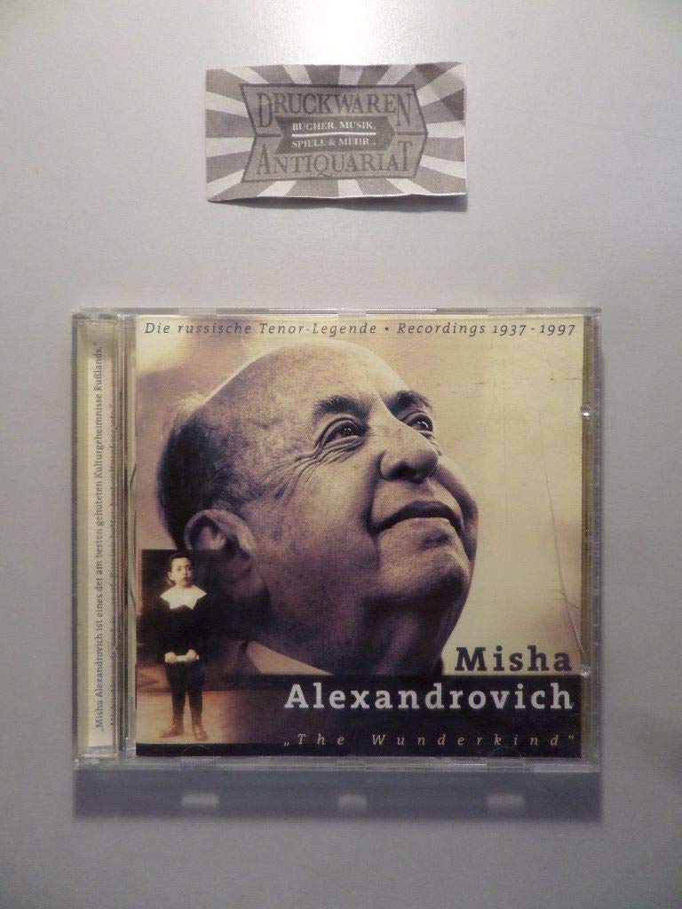 Mischa Alexandrowitsch: The Wunderkind (Aufnahmen 1937-1997) Classical