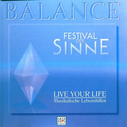 Balance - Festival der Sinne - Vol. 5 (Live Your Life) Classical