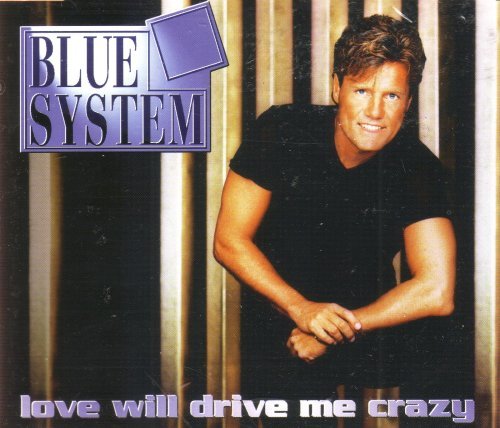 Love Will Drive Me Crazy Pop