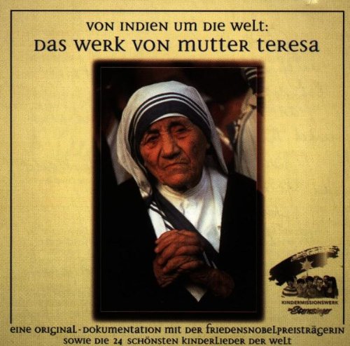 Von Indien um die Welt: Das Werk von Mutter Teresa Music