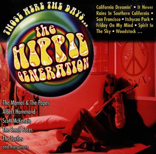 Those Were the Days-the Hippie Generation Pop