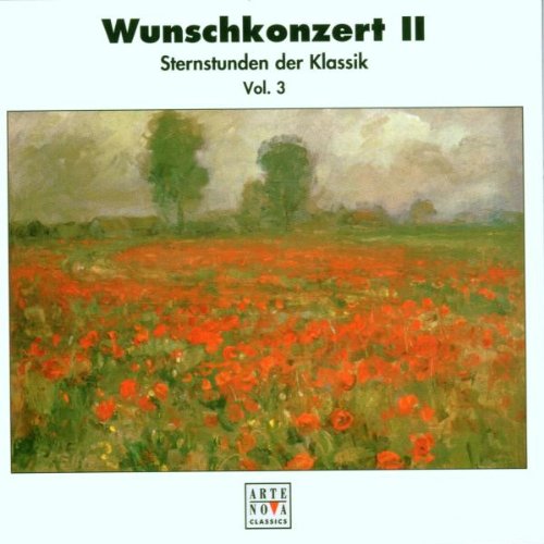 Wunschkonzert 2 (Sternstunden der Klassik) Vol. 3 Classical