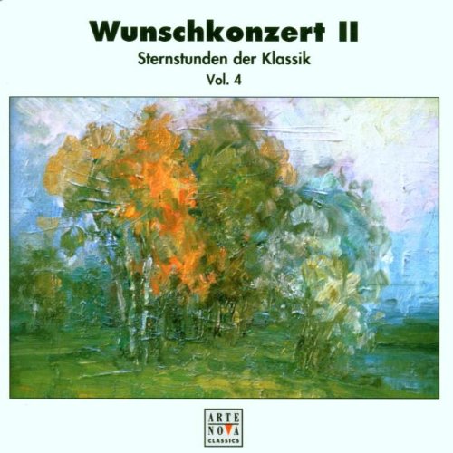 Wunschkonzert 2 (Sternstunden der Klassik) Vol. 4 Classical