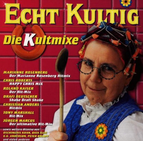Echt Kultig-die Kultmixe Pop