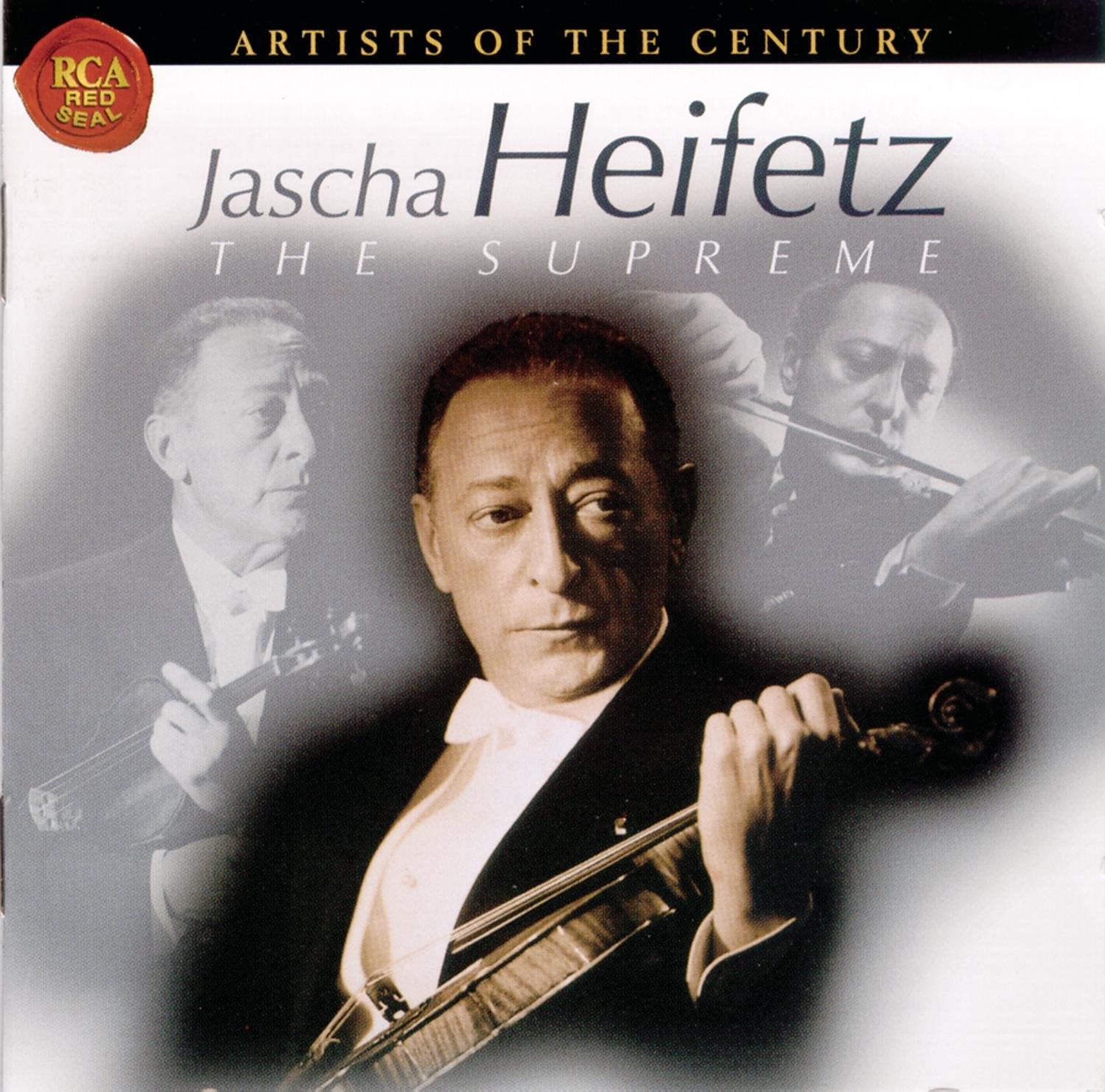 Artists Of The Century - Jascha Heifetz (The Supreme) Classical