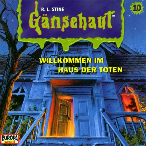 Gänsehaut 10 Willkommen im Haus der Toten Children & Young People