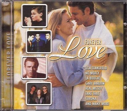 Forever Love (Lisa Stansfield, No Mercy, La Bouche, Gary Barlow, Real McCoy, Take That a.m.m.) Music