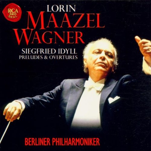 Maazel dirigiert Wagner Vol. 2: Siegfried Idyll. Preludes & Overtures Classical