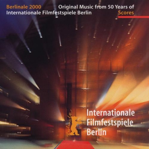 Original Music From 50 Years Of Internationale Filmfestspiele Berlin: Berlinale 2000 / Vol.1 - Scores Rock