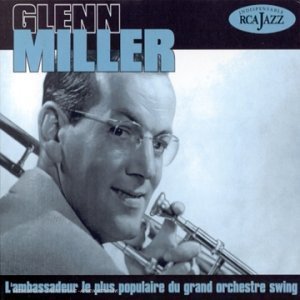 Glenn Miller: L'ambassadeur Le Plus Populaire Du Grand Orchestre Swing cd