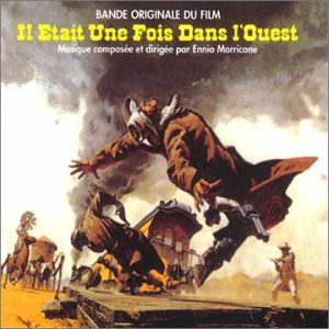 Il Etait Une Fois Dans L'Ouest Soundtracks & Musicals