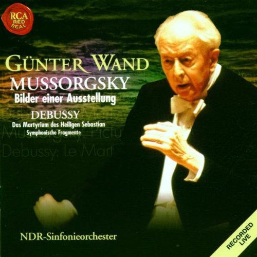 Mussorgsky: Bilder einer Ausstellung / Debussy Das Martyrium des Heiligen Sebastian, Symphonische Fragmente Classical