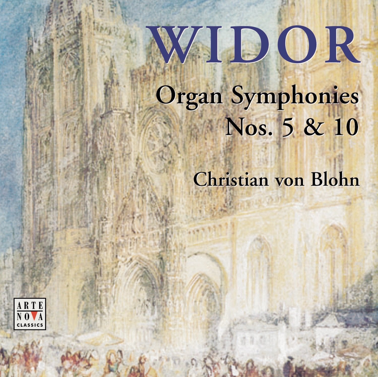 Widor: Orgelsinfonien 5 und 10 Classical