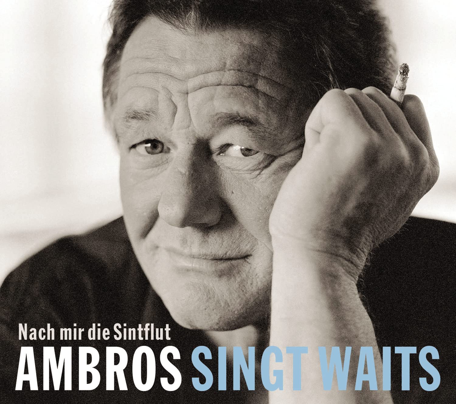 Ambros Singt Waits-Nach Mir die Sintflut Music