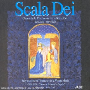 Scala Dei - Polyphonies & monodies en l'honneur de la Vierge Marie cd