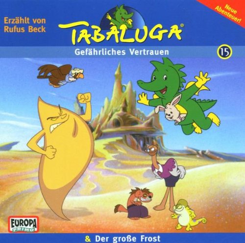 Tabaluga - Folge 15: Gefaehrliches Vertrauen/Der grosse Frost Children & Young People
