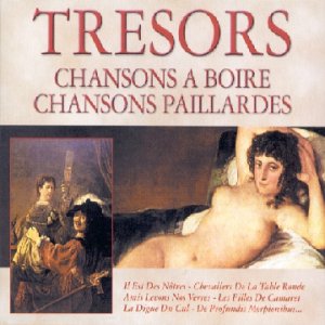 Coffret 3 CD : Trésors des Chansons à Boire et Paillardes Pop
