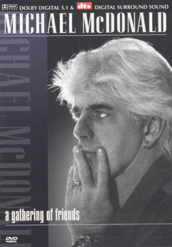 Michael McDonald - A Gathering of Friends Films