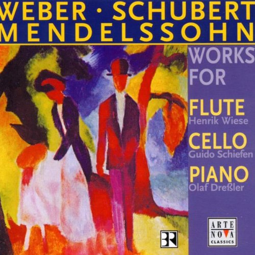 Mendelssohn/Weber/Schubert: Works for Flute, Cello and Piano Classical