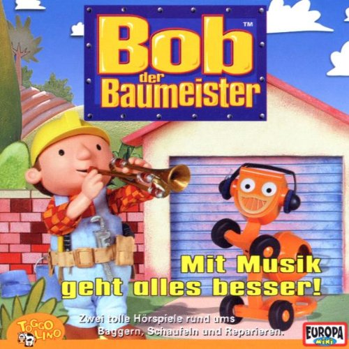 Bob der Baumeister: Mit Musik geht alles besser! Zwei Hörspiele ums Baggern, Schaufeln, Reparieren Children & Young People