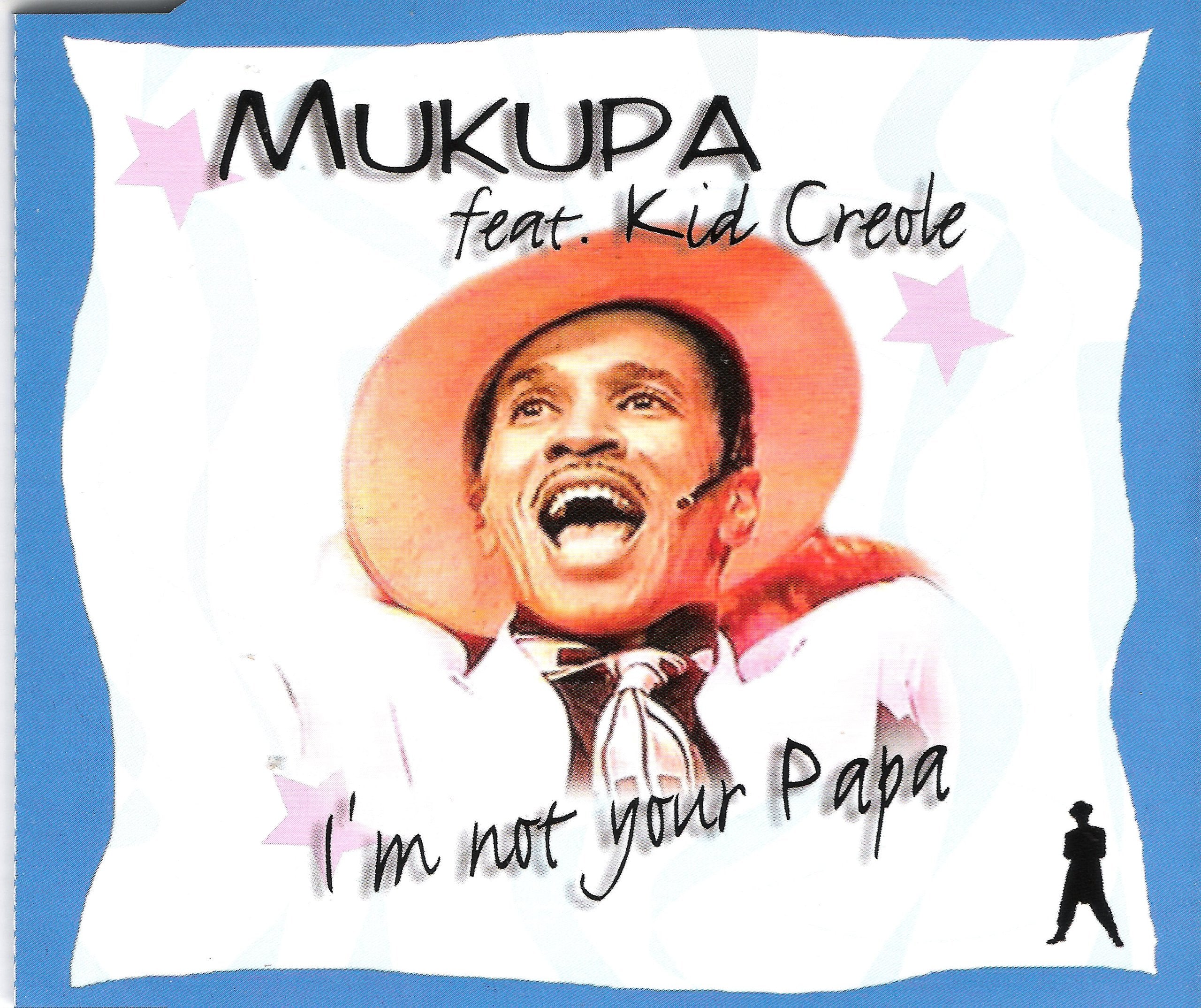 I'm not your papa (feat. Kid Creole, 2002, plus Kid Creole & The Coconuts 'Let's jam') World Music