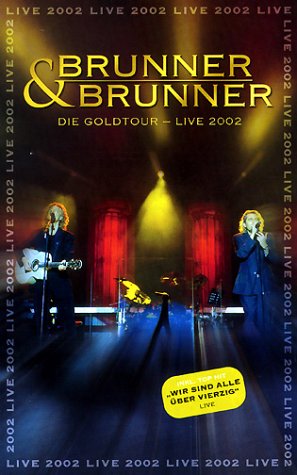 Brunner & Brunner - Die Goldtour Live 2002 dvd