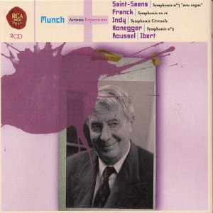 Charles Munch dirige Saint-Saëns, Ibert, D'Indy, Franck, Roussel, Honegger cd