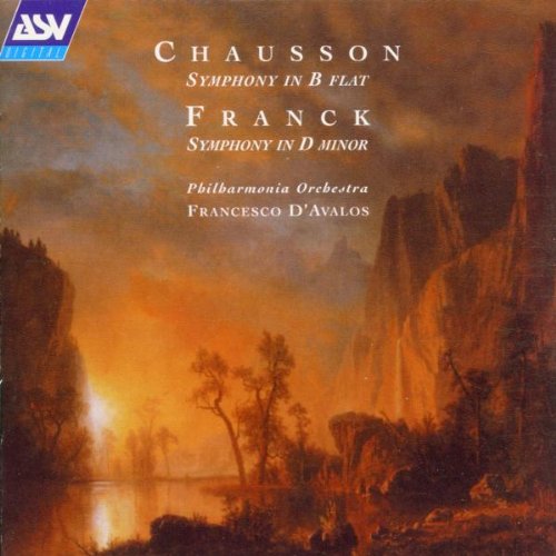 Cesar Franck: Symphony in D minor / Ernest Chausson: Symphony in B flat (op. 20) Classical