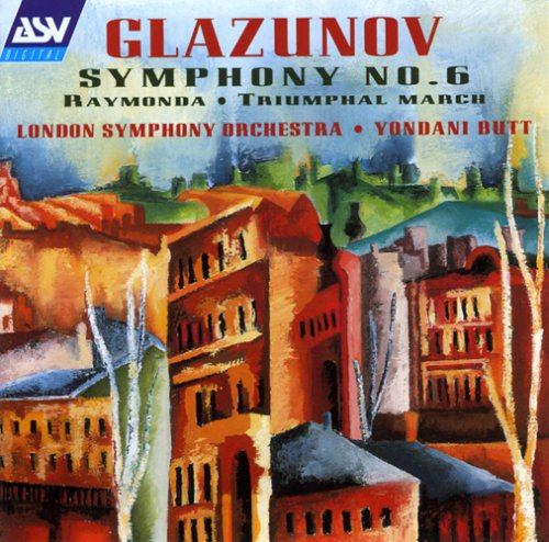 Glazunov : Symphony No. 6, Raymonda, Triumphal March. cd