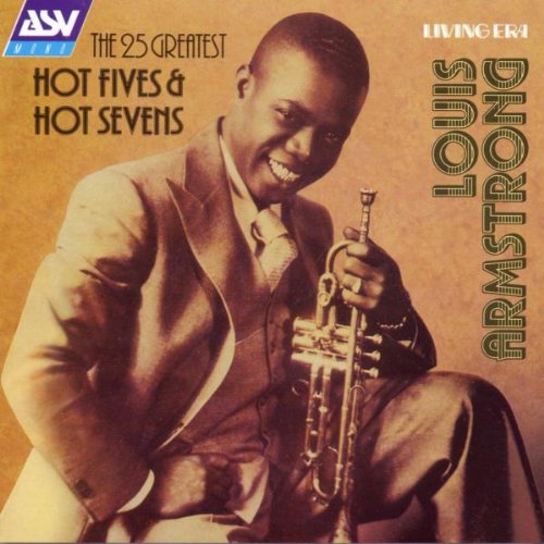 The 25 Greatest Hot Fives & Hot Sevens Jazz