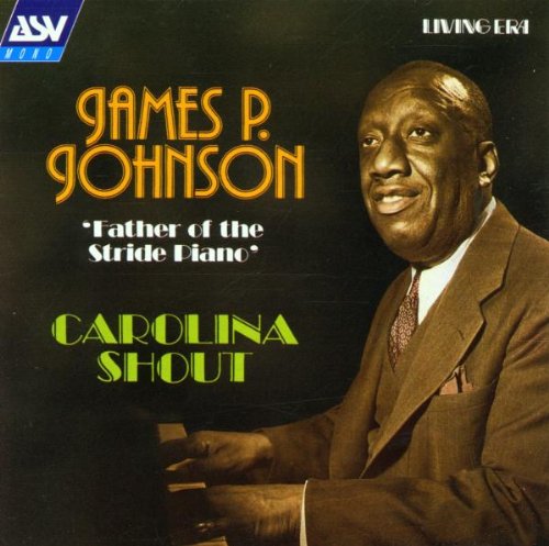 Carolina Shout - James P Johnson cd