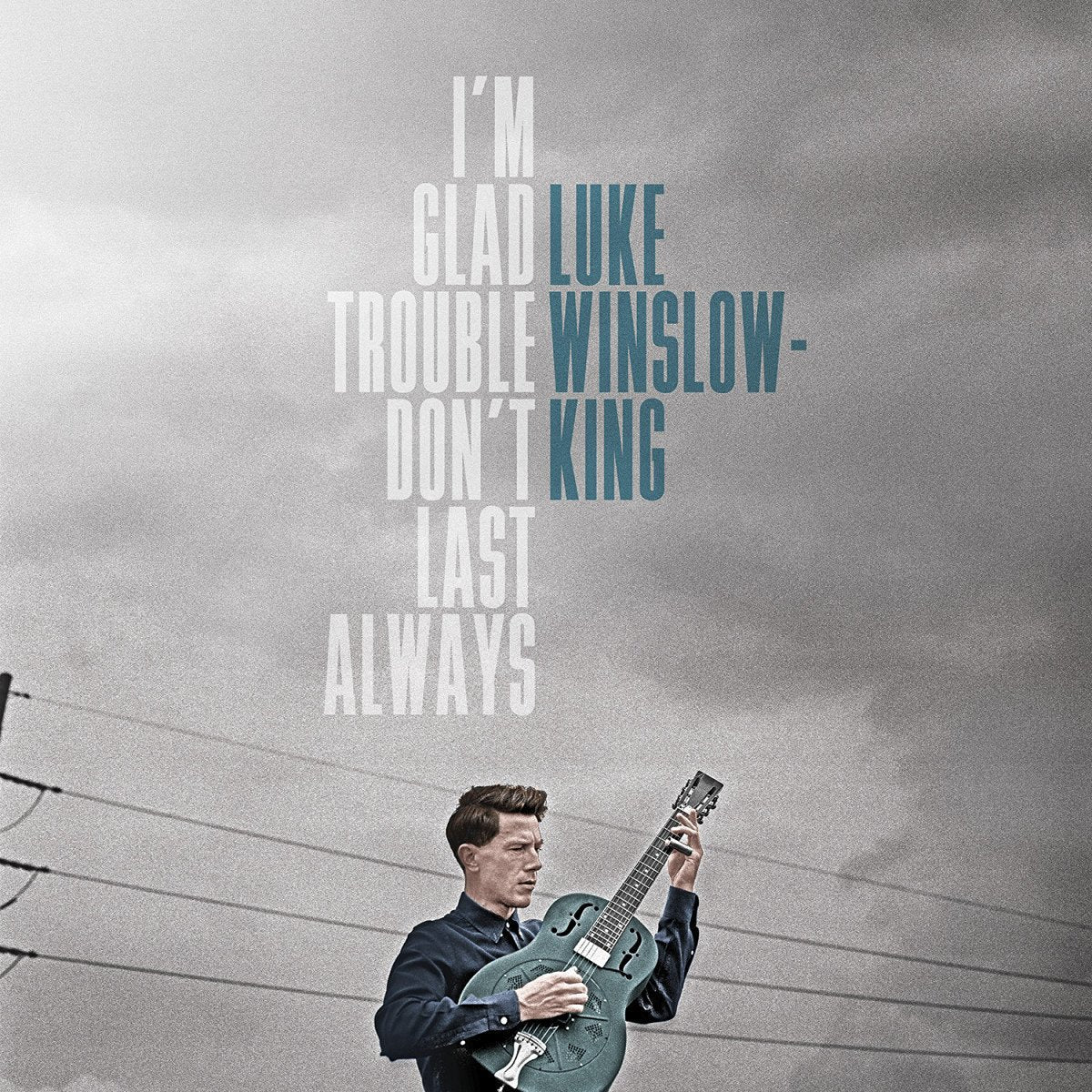 I'M Glad Trouble Don'T Last Always Blues