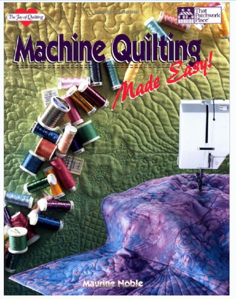Machine Quilting Made Easy (The Joy of Quilting) Hobbies & Crafts