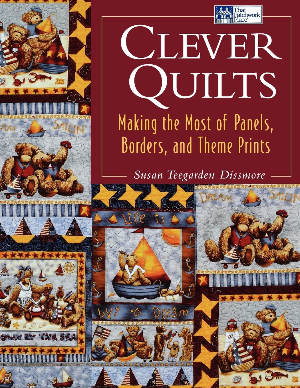 Clever Quilts: Making the Most of Panels, Borders, and Theme Prints Hobbies & Crafts