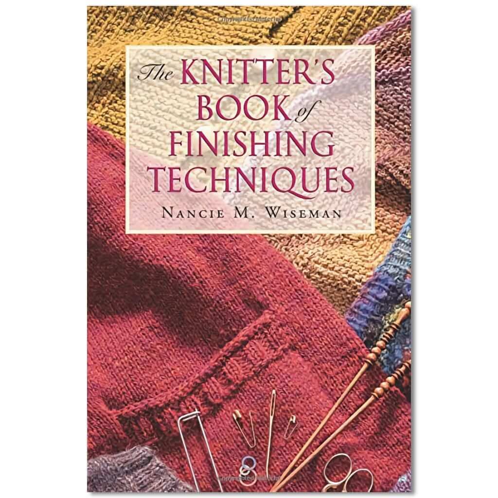 The Knitter's Book of Finishing Techniques Hobbies & Crafts