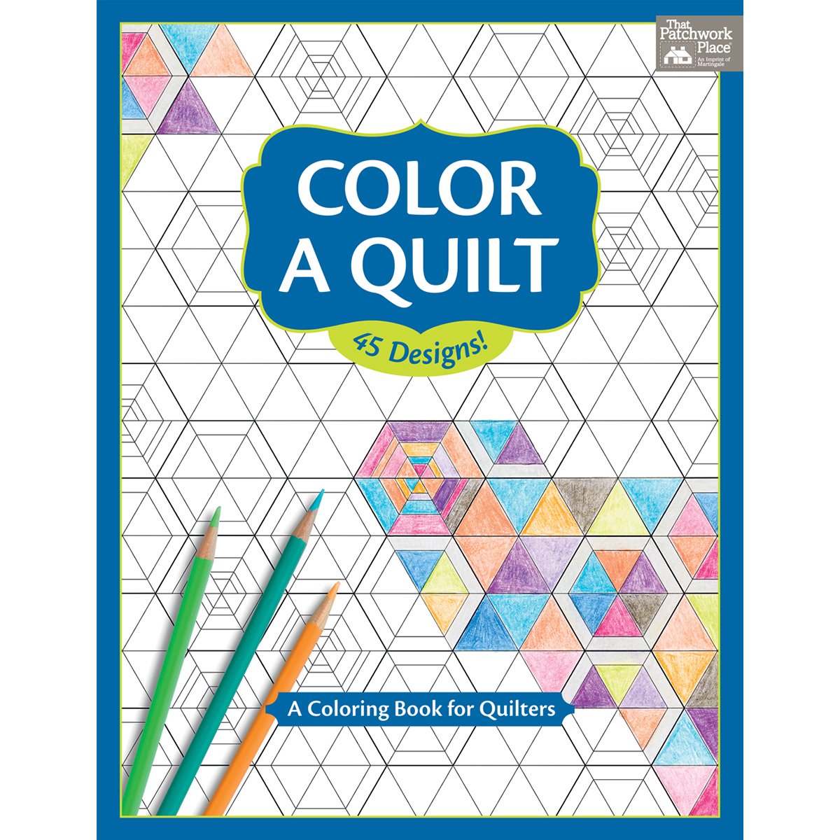Color a Quilt: A Coloring Book for Quilters Hobbies & Crafts