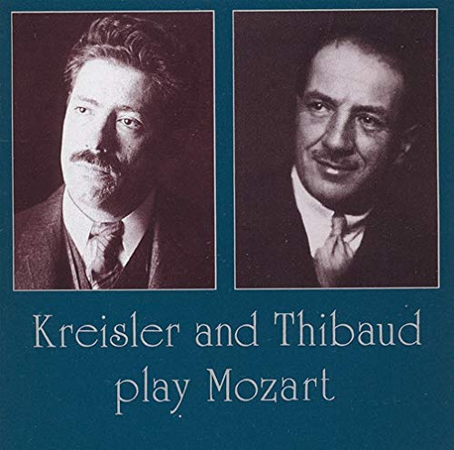 Kreisler and Thibaud Play Mozart Classical