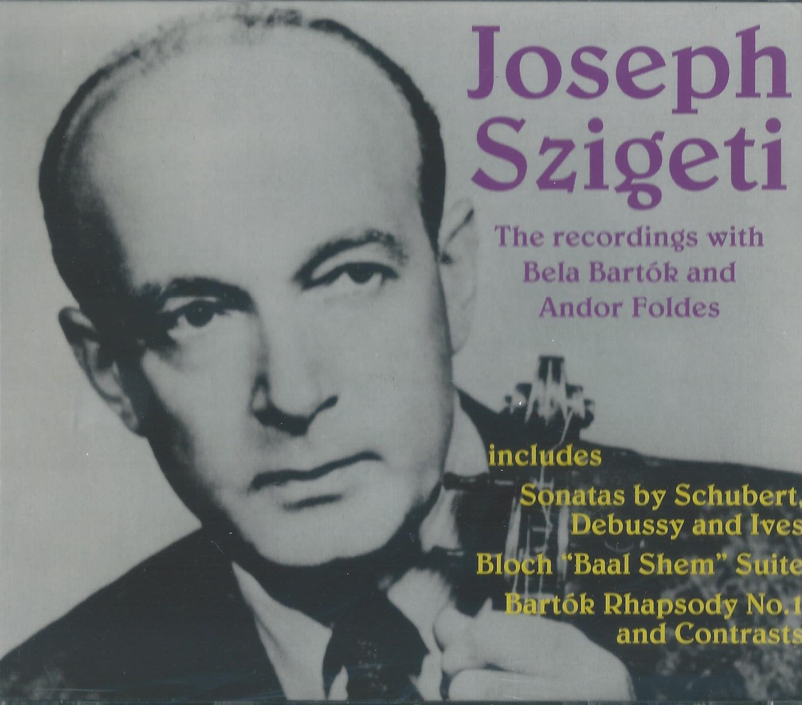 Szigeti: The Recordings with Bela Bartok and Andor Foldes cd