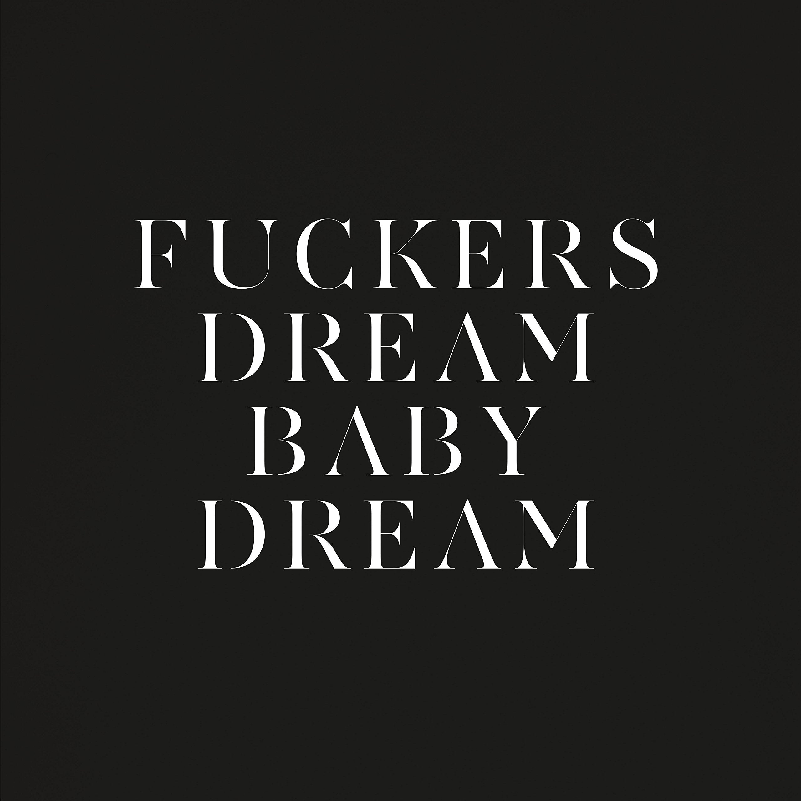 Fuckers / Dream Baby Dream cd