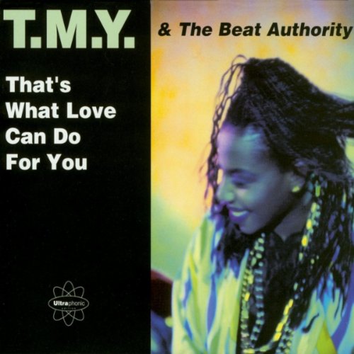 That's what love can do for you (3 versions, 1992, & The Beat Authority) Music for Children