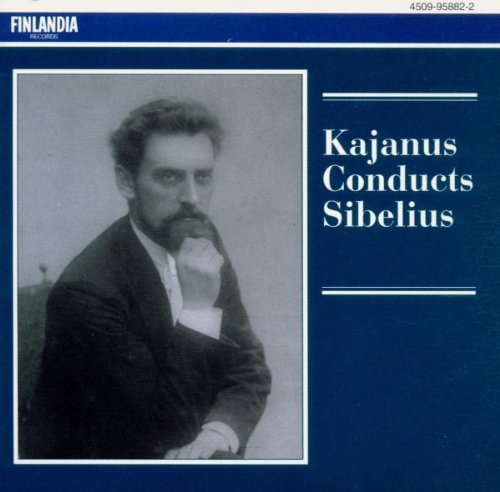 Kajanus dirigiert Sibelius (Aufnahmen 1930 / 1932) Classical