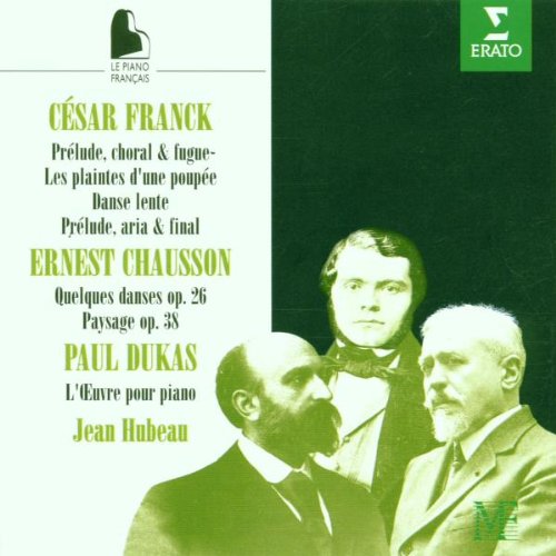 Jean Hubeau spielt Klaviermusik von César Franck, Ernest Chausson und Paul Dukas (2 CD) Classical